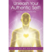 Unleash Your Authentic Self!: Your Inner Truth Sets You Free