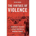 The Virtues of Violence: Democracy Against Disintegration in Modern France