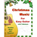 Christmas Music for Easy Guitar with Tablature