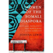 Women of the Somali Diaspora: Refugees, Resilience and Rebuilding After Conflict