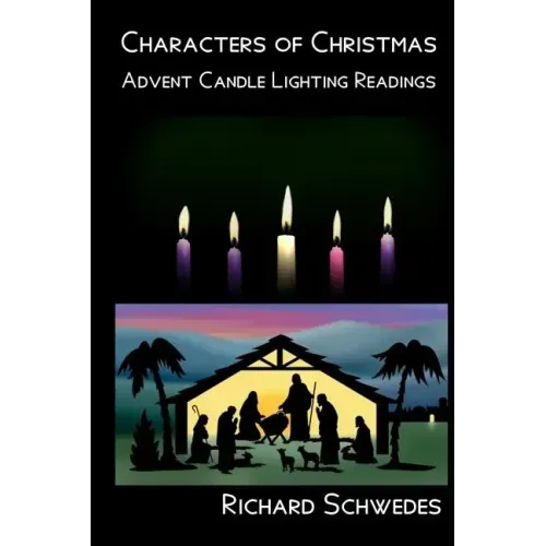 Characters of Christmas - Advent Candle lighting readings