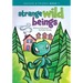 Strange Wild Beings