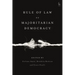 Rule of Law vs Majoritarian Democracy