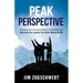 Peak Perspective: Develop Your Personal Board of Directors and Become the Leader You Were Meant to Be