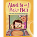 Abuelita and I Make Flan