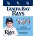 Tampa Bay Rays 101-Board