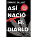 Así Nació El Diablo / And Thus the Devil Was Born