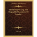 The History Of Gog And Magog The Champions Of London