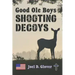 Good Ole Boys Shooting Decoys