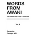 Words from Awaki: The Third and Final Covenant Vol. II