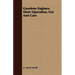 Gasolene Engines; Their Operation, Use And Care
