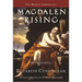 Magdalen Rising: The Beginning