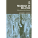 Pedagogy of Relation: Education After Reform