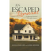 An Escaped Remnant: A Story of Revival Through Cancer
