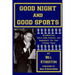 Good Night and Good Sports: Broadcasting Notre Dame Football and Basketball for Over Fifteen Years