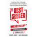 The Best Seller: A Novel About Access, Relationships, and Harnessing the Power of a Paceline to Propel You Forward in Life and in Business