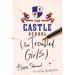 The Castle School (for Troubled Girls)