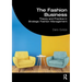 The Fashion Business: Theory and Practice in Strategic Fashion Management