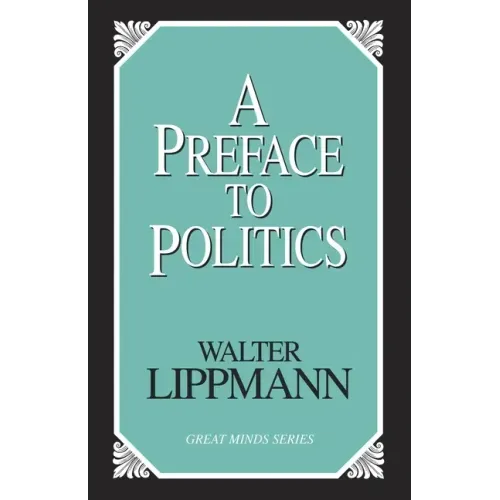 A Preface To Politics