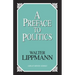 A Preface To Politics