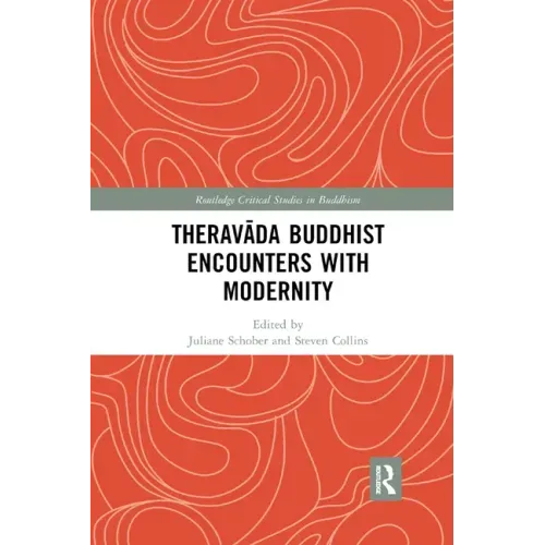 Theravāda Buddhist Encounters with Modernity