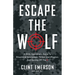 Escape the Wolf: A SEAL Operative's Guide to Situational Awareness, Threat Identification, and Getting Off The X