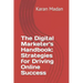 The Digital Marketer's Handbook: Strategies for Driving Online Success
