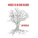 Music Is in Our Blood