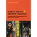 Human Rights and Gender Violence: Translating International Law into Local Justice