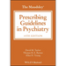 The Maudsley Prescribing Guidelines in Psychiatry