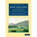 New Zealand: Its Physical Geography, Geology and Natural History, with Special Reference To... the Provinces of Auckland and Nelson