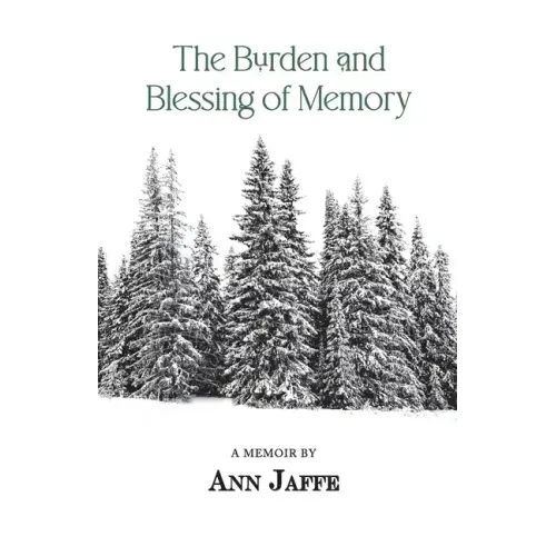 The Burden and Blessing of Memory