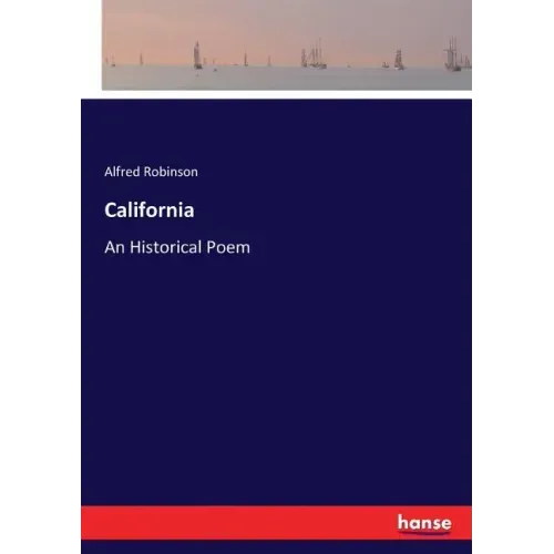 California: An Historical Poem
