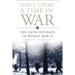 Once Upon a Time in War: The 99th Division in World War II