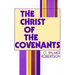 The Christ of the Covenants