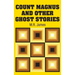 Count Magnus and Other Ghost Stories