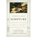 Understanding Scripture: An Overview of the Bible's Origin, Reliability, and Meaning