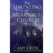 The Haunting of Briarwych Church