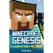 Minecraft: Genesis - A Legend of How It All Began: An Unofficial Minecraft Novel