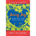 Juicy Joy: 7 Simple Steps to Your Glorious, Gutsy Self