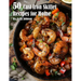 50 Cast Iron Skillet Recipes for Home