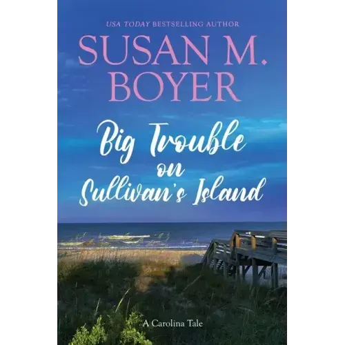 Big Trouble on Sullivan's Island: A Carolina Tale