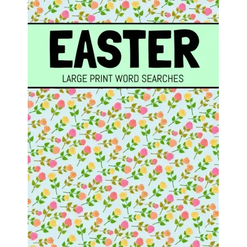 Easter Large Print Word Searches: Spring Word Search, Easter Word Search Book For Adults and Kids