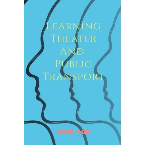 Learning Theater And Public Transport