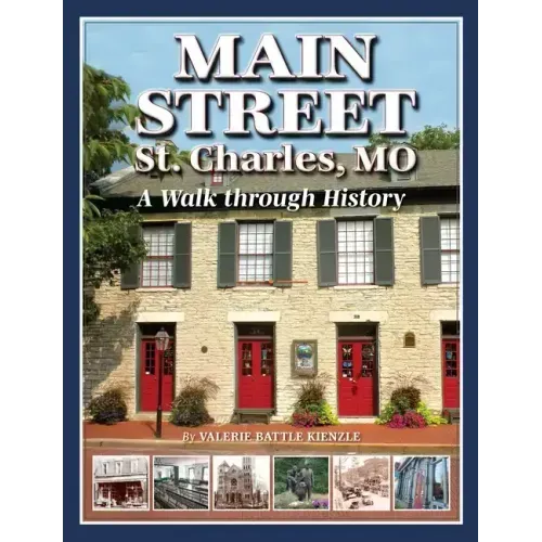 Main Street St. Charles: A Walk Through History