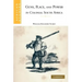 Guns, Race, and Power in Colonial South Africa
