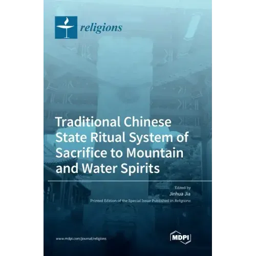Traditional Chinese State Ritual System of Sacrifice to Mountain and Water Spirits