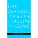 How to Live Abroad and Thrive with Passive Income