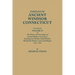 Families of Ancient Windsor, Connecticut. Volume II: Genealogies and Biographies of the History and Genealogies of Ancient Windsor, Connecticut, Incl
