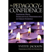 The Pedagogy of Confidence: Inspiring High Intellectual Performance in Urban Schools